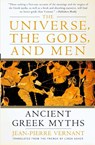 The Universe, the Gods, and Men - Jean-Pierre Vernant - 9780060957506