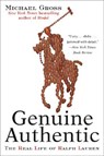 Genuine Authentic: The Real Life of Ralph Lauren - Michael Gross - 9780060958480