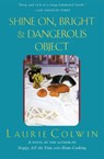 Shine On, Bright and Dangerous Object - Laurie Colwin - 9780060958961