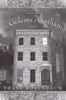 Golems of Gotham - Thane Rosenbaum - 9780060959456