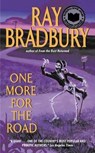 Bradbury, R: One More for the Road - Ray Bradbury - 9780061032035