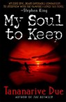 My Soul to Keep - Tananarive Due - 9780061053665