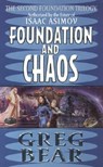Foundation and Chaos - Greg Bear - 9780061056406
