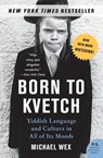 Born to Kvetch - Michael Wex - 9780061132179