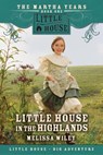 Little House in the Highlands - Melissa Wiley - 9780061148170