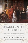 Quarrel with the King - Adam Nicolson - 9780061154324