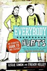Everybody Hurts - Leslie Simon ; Trevor Kelley - 9780061195396