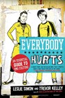 Everybody Hurts - Leslie Simon ; Trevor Kelley - 9780061195396