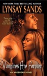 Sands, L: Vampires Are Forever - Lynsay Sands - 9780061229695