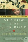 Shadow of the Silk Road - Colin Thubron - 9780061231773