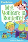 My Weird School #18: Mrs. Yonkers Is Bonkers! - Dan Gutman - 9780061234750