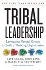 Tribal Leadership - Dave Logan ; John King ; Halee Fischer-Wright - 9780061251320