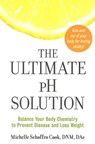 The Ultimate pH Solution - Dr. Michelle Schoffro Cook - 9780061336430