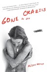 Gone to the Crazies - Alison Weaver - 9780061374012
