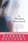 A Woman Betrayed - Barbara Delinsky - 9780061374548