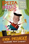 Pizza Pigs And Poetry - Jack Prelutsky - 9780061434488