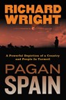 Pagan Spain - Richard Wright - 9780061450198