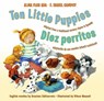 Ten Little Puppies / Diez perritos - Alma Flor Ada ; F. Isabel Campoy - 9780061470431