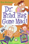My Weird School Daze #7: Dr. Brad Has Gone Mad! - Dan Gutman - 9780061554124