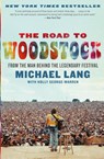 The Road to Woodstock - Michael Lang - 9780061576584