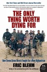 The Only Thing Worth Dying For - Eric Blehm - 9780061661235