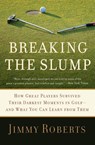 Breaking the Slump - Jimmy Roberts - 9780061686009