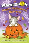 Happy Halloween, Mittens - Lola M. Schaefer - 9780061702211