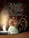 A Nest for Celeste - Henry Cole - 9780061704123