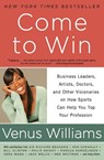 Come to Win - Venus Williams ; Kelly E Carter - 9780061718274