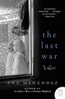 The Last War - Ana Menendez - 9780061724770