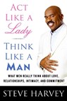 Harvey, S: ACT Like a Lady, Think Like a Man - Steve Harvey - 9780061728976