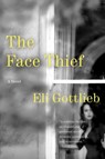 The Face Thief - Eli Gottlieb - 9780061735042