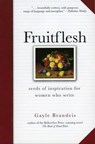 Fruitflesh - Gayle Brandeis - 9780061737114