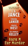 Bark M For Murder - J. A. Jance ; Virginia Lanier ; Chassie West ; Lee Charles Kelley - 9780061738685