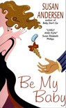 Be My Baby - Susan Andersen - 9780061738746
