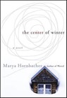 The Center of Winter - Marya Hornbacher - 9780061740367