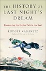 The History of Last Night's Dream - Rodger Kamenetz - 9780061747984