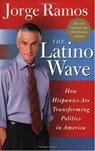 The Latino Wave - Jorge Ramos - 9780061748226
