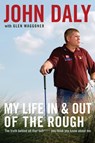 My Life in and out of the Rough - John Daly - 9780061750052