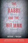The Rabbi and the Hit Man - Arthur J. Magida - 9780061750687
