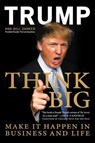 Think Big - Donald J. Trump ; Bill Zanker - 9780061753893