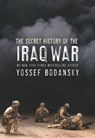 Secret History of the Iraq War - Yossef Bodansky - 9780061753954