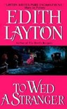 To Wed a Stranger - Edith Layton - 9780061754333