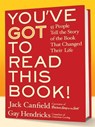 You've GOT to Read This Book! - Jack Canfield ; Gay Hendricks - 9780061758003