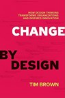 Change by Design - Tim Brown - 9780061766084