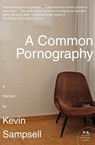 A Common Pornography - Kevin Sampsell - 9780061766107
