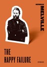 The Happy Failure - Herman Melville - 9780061773754