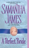 A Perfect Bride - Samantha James - 9780061794926