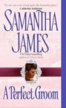 A Perfect Groom - Samantha James - 9780061795947