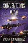 Conventions of War - Walter Jon Williams - 9780061804892